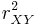 r_{XY}^2