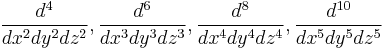 \frac{d^4}{dx^2dy^2dz^2},\frac{d^6}{dx^3dy^3dz^3},\frac{d^8}{dx^4dy^4dz^4},\frac{d^{10}}{dx^5dy^5dz^5}