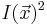 I(\vec{x})^2